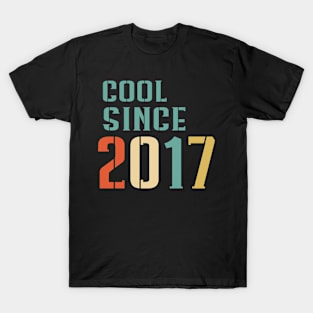 Cool Since 2017 T-Shirt